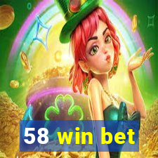 58 win bet